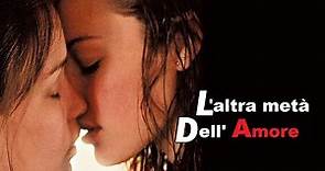 L'altra metà dell'amore (film 2001) TRAILER ITALIANO