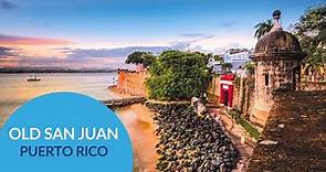 Old San Juan Guide | Explore "Viejo San Juan," Puerto Rico