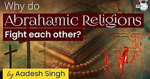 The History of Abrahamic Religions | Explained by Aadesh Singh | World History | General Studies