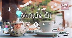 Somnia III | 🌙 No. 5 - Mood-Enhancing Melodies: Soft Music Magic
