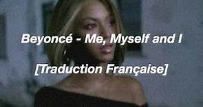 [Traduction Française] Beyoncé - Me, myself, and I