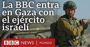 "Destrucción masiva": la BBC entra en Gaza con las fuerzas israelíes