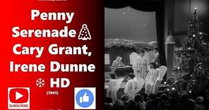 Penny Serenade 🎄 Cary Grant, Irene Dunne ❄Full Movie HD