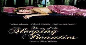 ASA 🎥📽🎬 House of the Sleeping Beauties (2006) Directed by Vadim Glowna. With Vadim Glowna, Angela Winkler, Maximilian Schell, Birol Ünel.