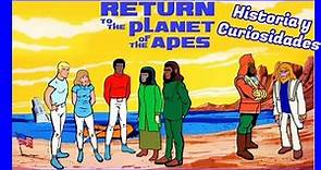 Regreso al planeta de los simios. Serie 1975. Historia y Curiosidades
