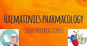 Haematinics pharmacology | Iron preparations | Med Vids Made Simple