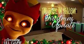 THE BABY IN YELLOW - CHRISTMAS 2023 UPDATE - Full Horror Game |1080p/60fps| #nocommentary