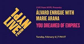 Álvaro Enrigue with Marie Arana: You Dreamed of Empires | LIVE from NYPL