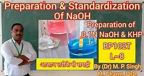 Preparation & Standardization of Sodium Hydroxide (NaOH) | Pharmaceutical Analysis | BP102T | L~