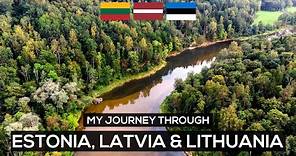 My Journey Through ESTONIA, LATVIA & LITHUANIA 🇱🇹 🇱🇻 🇪🇪
