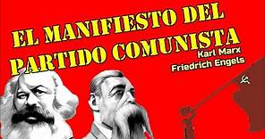 El Manifiesto del Partido Comunista - Karl Marx y Friedrich Engels