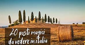 20 posti magici da vedere in Italia