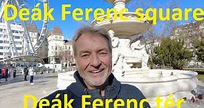The Deák Ferenc square (Deák Ferenc tér), named for Ferenc Deák - Budapest Hungary - ECTV