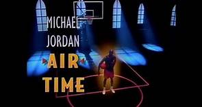 Michael Jordan - Air Time - VOSTFR - 1993