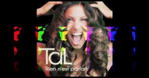 TAL - Rien n'est parfait (Official Lyrics Video)