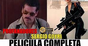 🎬 PROFANADORES (SERGIO GOYRI) - Película Completa en español |MEX CINEMA 🎥
