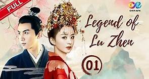 【ENG DUBBED】EP1《Legend of Lu Zhen 陆贞传奇》 Starring: Zhao Liying | Chen Xiao【China Zone - English】