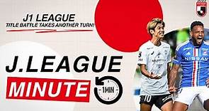 J1 LEAGUE Title battle takes another turn! | 2023 J.LEAGUE MINUTE | Oct 27-28