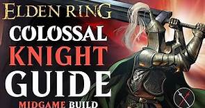 Elden Ring Strength Build Guide - How to Build a Colossal Knight (Level 50 Guide)