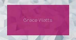 Grace Watts - appearance