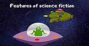 Features of science fiction
