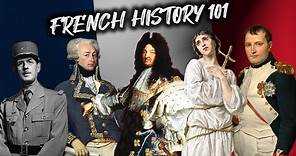 French History 101 in 5 Minutes