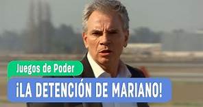 #JuegosDePoder - ¡La detención de Mariano! - Momentos Destacados /Capítulo 161