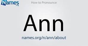 How to Pronounce Ann
