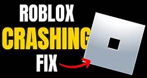 ROBLOX CRASH FIX - How to fix ROBLOX CRASHING
