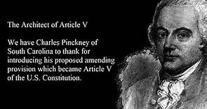Charles Pinckney The Architect of Article V