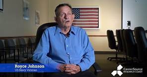 US Navy veteran, Royce Johnson, shares his CareerSource Research Coast experience.