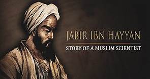 Jabir Ibn Hayyan - Story Of A Muslim Scientist