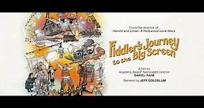 FIDDLER'S JOURNEY TO THE BIG SCREEN - official US trailer