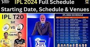 IPL 2024 Full Schedule, Starting Date, Venues & Format Announced | IPL 2024 Kab Shuru Hoga