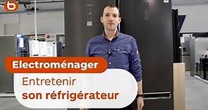 Comment entretenir son réfrigérateur ? I Boulanger