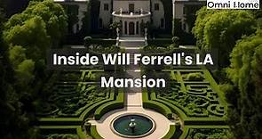 Inside Will Ferrell's LA Mansion A Blend of History & Luxury