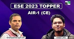 ESE 2023 Topper | Vineet Jain | AIR - 1 (CE) | IES Master student