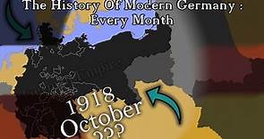 The History Of Modern Germany: Every Month (1871-2022)
