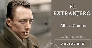 El extranjero de Albert Camus. Con introducción. Audiolibro completo.