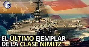 USS George Bush | El más nuevo y MODERNIZADO portaaviones de la Clase Nimitz