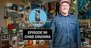 Chad DiNenna | The Bomb Hole Episode 99