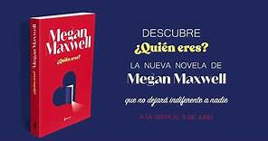 ¿Quién eres? de Megan Maxwell