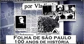 Folha de São Paulo 100 anos História - Myx 10