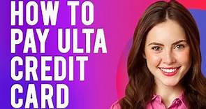 How to Pay Ulta Credit Card (Ulta Beauty)