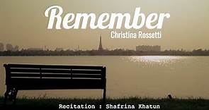 Remember by Christina Rossetti | Recitation by Shafrina Khatun | Borno Chakroborty | English Poetry