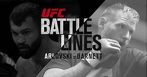 UFC Battle Lines: Arlovski vs Barnett