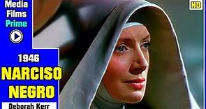 Narciso Negro - (1947) - Deborah Kerr - Alta Calidad HD - Castellano - Película Completa