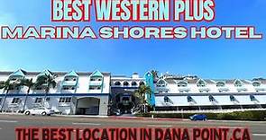 Best Western Plus Marina Shores Hotel II Hotel in Dana Point California