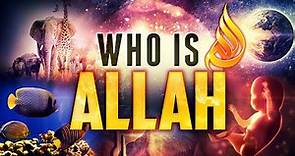 WHO IS ALLAH? EYE OPENING