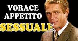 Il vorace appetito sessuale di Steve McQueen lo ha salvato da una tragica morte​